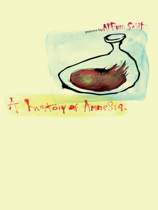 Title details for A History of Amnesia by Alfian Sa'at - Available